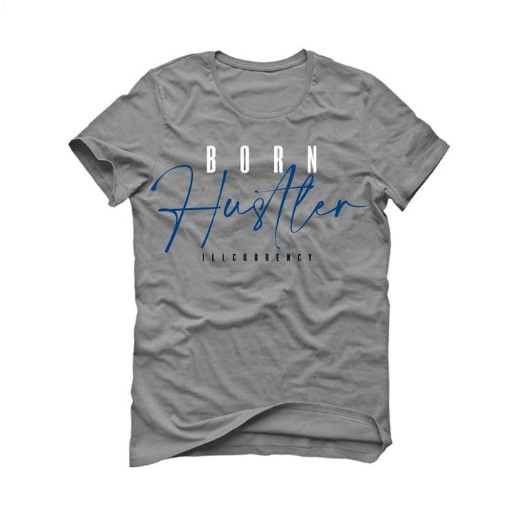 Air Jordan 3 “Racer Blue” 2021 Grey T-Shirt (Born Hustler) - illCurrency Sneaker Matching Apparel