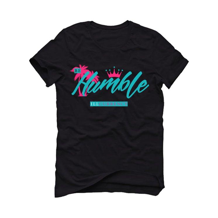 Nike Lebron 8 South Beach 2021 Black T-Shirt (Be Humble) - illCurrency Sneaker Matching Apparel