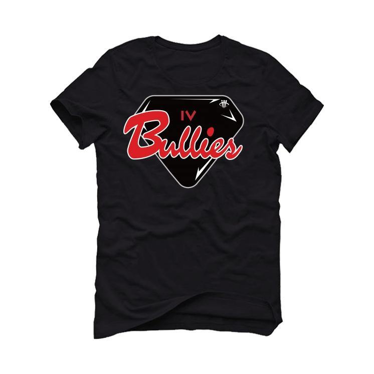 Jordan 4 Retro Fire Red (2020) Black T-Shirt (bullies) - illCurrency Sneaker Matching Apparel
