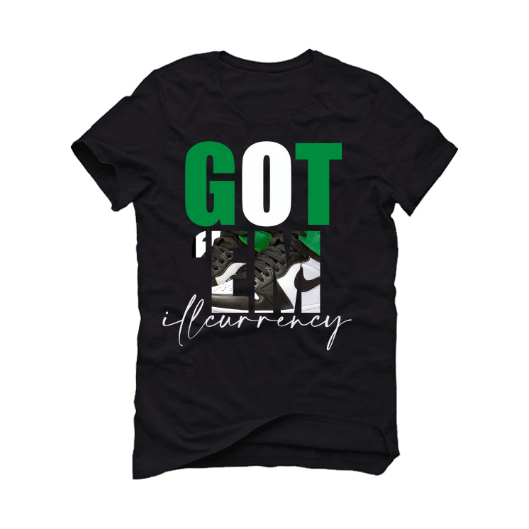 Air Jordan 1 High OG “Lucky Green” | illcurrency Black T-Shirt (Got Em)