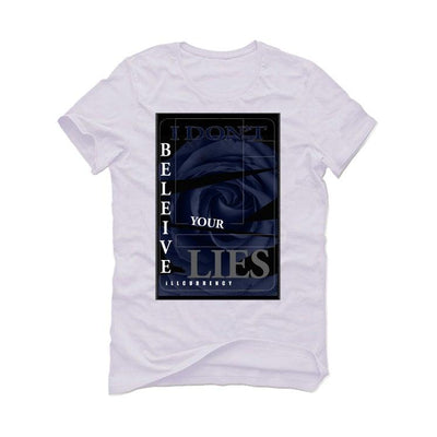 Air Jordan 6 “Midnight Navy” White T-Shirt (I DON'T BELIEVE YOUR LIES) - illCurrency Sneaker Matching Apparel
