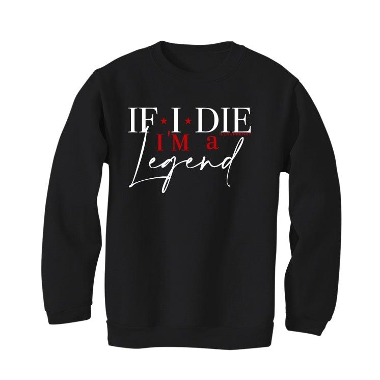 Air Jordan 13 Reverse He Got Game Black T-Shirt (If i die im a legend) - illCurrency Sneaker Matching Apparel