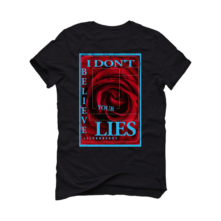 Air Jordan 2 Low WMNS “UNC To Chicago” | illcurrency Black T-Shirt (I DON'T BELIEVE YOUR LIES)