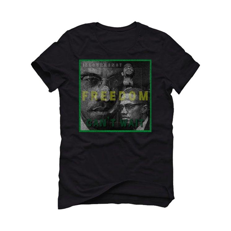 Air Jordan 3 “Pine Green” Black T-Shirt (FREEDOM CAN'T WAIT) - illCurrency Sneaker Matching Apparel