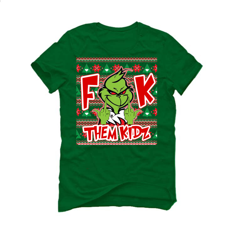 CHRISTMAS UGLY SWEATERS Pine Green T-Shirt (Fck Them Kidz)