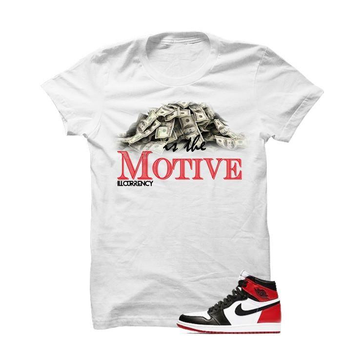 Jordan 1 Og Black Toe White T Shirt (Money Is The Motive)