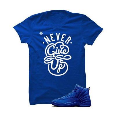 Jordan 12 Blue Suede Royal Blue T Shirt (Never Give Up)