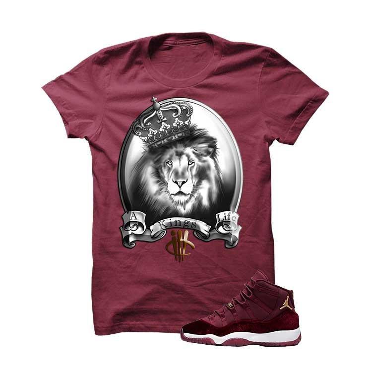 Jordan 11 Velvet Maroon Night Burgundy T Shirt (A Kings Life)