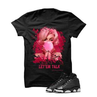 Jordan 13 Gs Hyper Pink Black T Shirt (Let Em Talk)