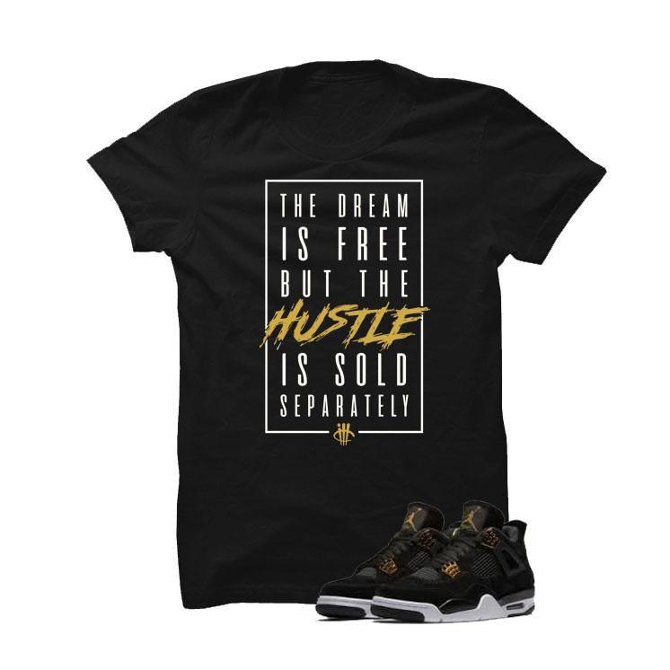 Jordan 4 Royalty Black T Shirt (Dream Is Free)