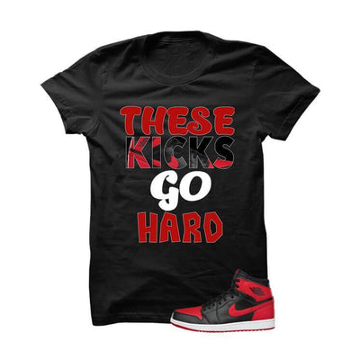 Jordan 1 High OG Banned Black T Shirt (These Kicks Go Hard)