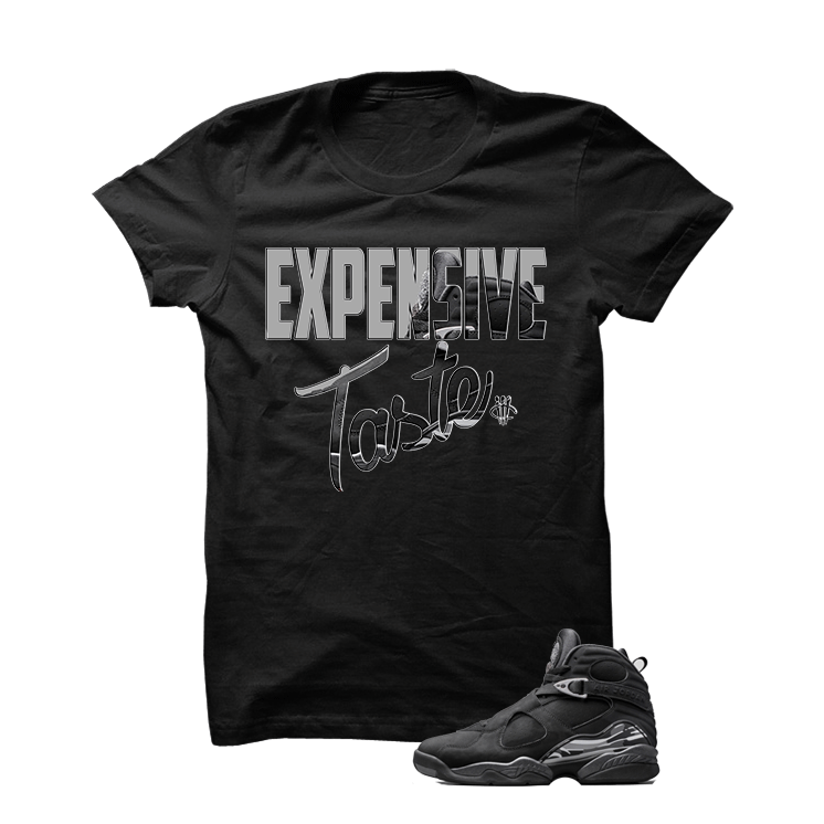 Expensive Taste Chrome 8s Black T Shirt