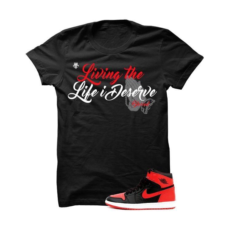 Jordan 1 High OG Banned Black T Shirt (Living The Life